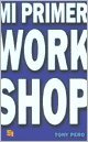 Mi Primer Work Shop