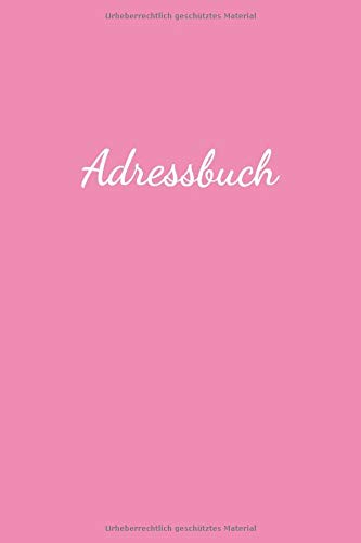 Adressebuch: In Rosa Für Namen, Adresse, Geburtstagskalender, Email, Telefon, Notizen