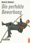 Die perfekte Bewerbung. 3581666650 Book Cover