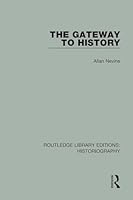 The Gateway to History B0006AXL6O Book Cover