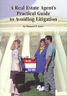 A Real Estate Agent's Practical Guide to Avoiding Litigation 0966409302 Book Cover