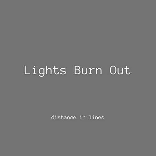 Lights Burn Out Distance in Lines Digital Music