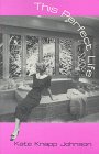 Paperback This Perfect Life: Poems Book