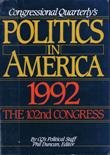 Congressional Quarterly's Politics in America 1992: The 102 Congress 0871876418 Book Cover