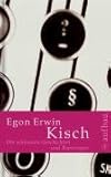 Die schönsten Geschichten und Reportagen (Die schönsten Erzählungen/Geschichten, Band 3) - Egon Erwin Kisch