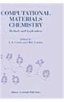 Preisvergleich Produktbild COMPUTATIONAL MATERIALS CHEMISTRY: METHODS AND APPLICATIONS