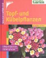 Topf- und Kübelpflanzen. 3440094138 Book Cover