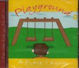Playground: A Place I Know