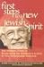 Produktbild First Steps to a New Jewish Spirit: Reb Zalman's Guide to Recapturing the Intimacy & Ecstasy in Your Relationship with God