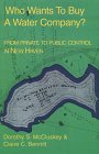 Who Wants to Buy a Water Company?: From Private to Public Control in New Haven 1887750398 Book Cover
