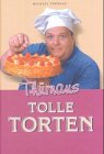 Thürnaus tolle Torten 3784206689 Book Cover