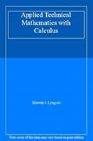 Applied Technical Mathematics With Calculus 0697059707 Book Cover