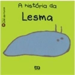 Paperback A História Da Lesma (Em Portuguese do Brasil) [Portuguese_Brazilian] Book