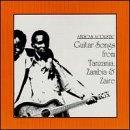 Guitar Songs of Tanzania Zaire