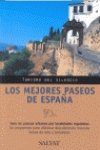 Los mejores paseos por Espana/ The Best Walks in Spain (Turismo del silencio/ Tourism of Silence) 8447102165 Book Cover