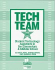 Paperback Tech Team: Student Technology Assistants in the Elementary & Middle School (The Professional Growth Series) Book