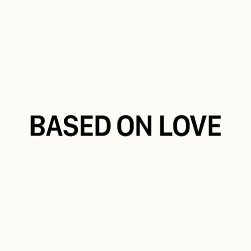 Page de couverture de ABOUT BASED ON LOVE PODCAST