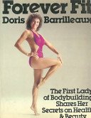 Forever Fit: The First Lady of Bodybuilding Shares Her Secrets on Health and Beauty 0896512169 Book Cover