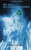 Die Aura des Geheimnisvollen - Mystische Erzählungen