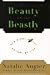 The Beauty of the Beastly: New Views on the Nature of Life