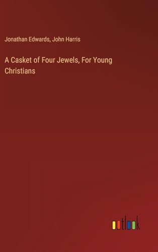 A Casket of Four Jewels, For Young Christians