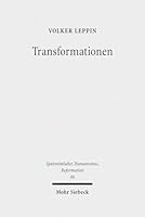 Transformationen: Studien Zu Den Wandlungsprozessen in Theologie Und Frommigkeit Zwischen Spatmittelalter Und Reformation 3161559347 Book Cover