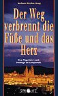 barbara haug freiburg  Der Weg verbrennt die Füße und das Herz. Eine Pilgerfahrt nach Santiago de Compostela