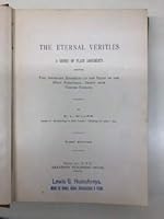The Eternal Verities: a Series of Plain Arguments B001ASHF1S Book Cover