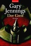 Der Greif: Roman - Gary Jennings