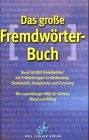 Das große Fremdwörterbuch. In neuer Rechtschreibung. 3558720377 Book Cover