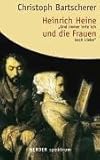  Heinrich Heine und die Frauen: \