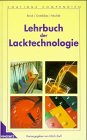Hardcover Lehrbuch der Lacktechnologie (Coatings Compendien) (German Edition) [German] Book