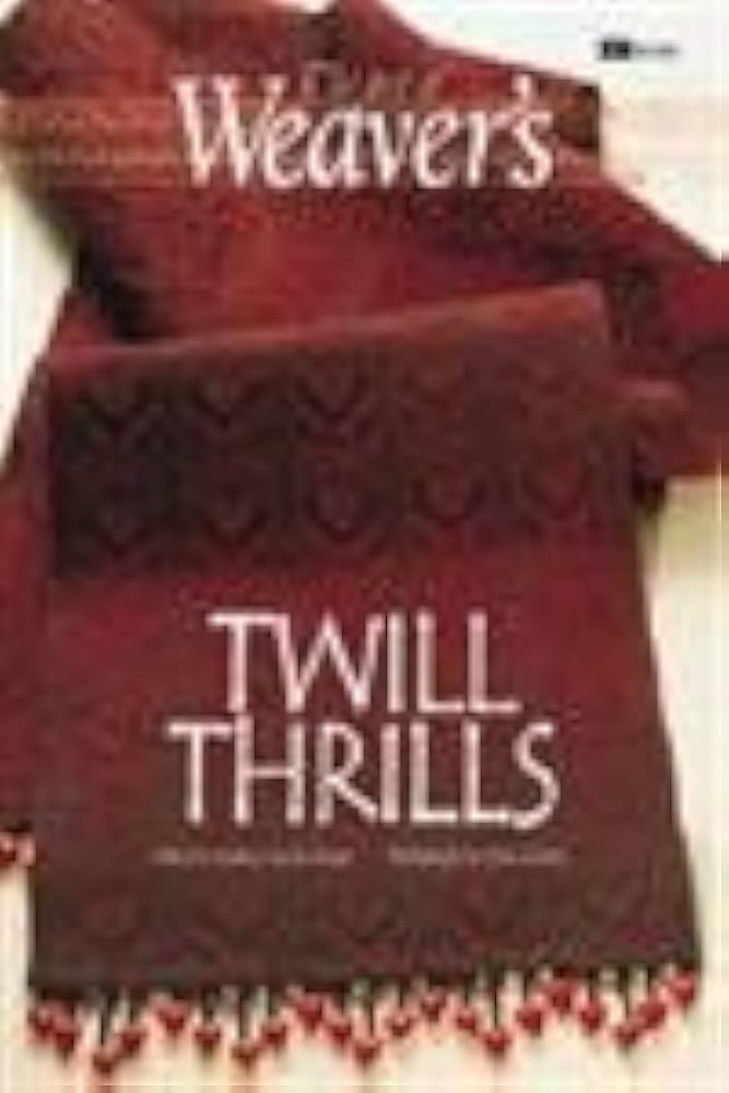 Twill Thrills: The Best of Weaver's (Best of Weaver's series