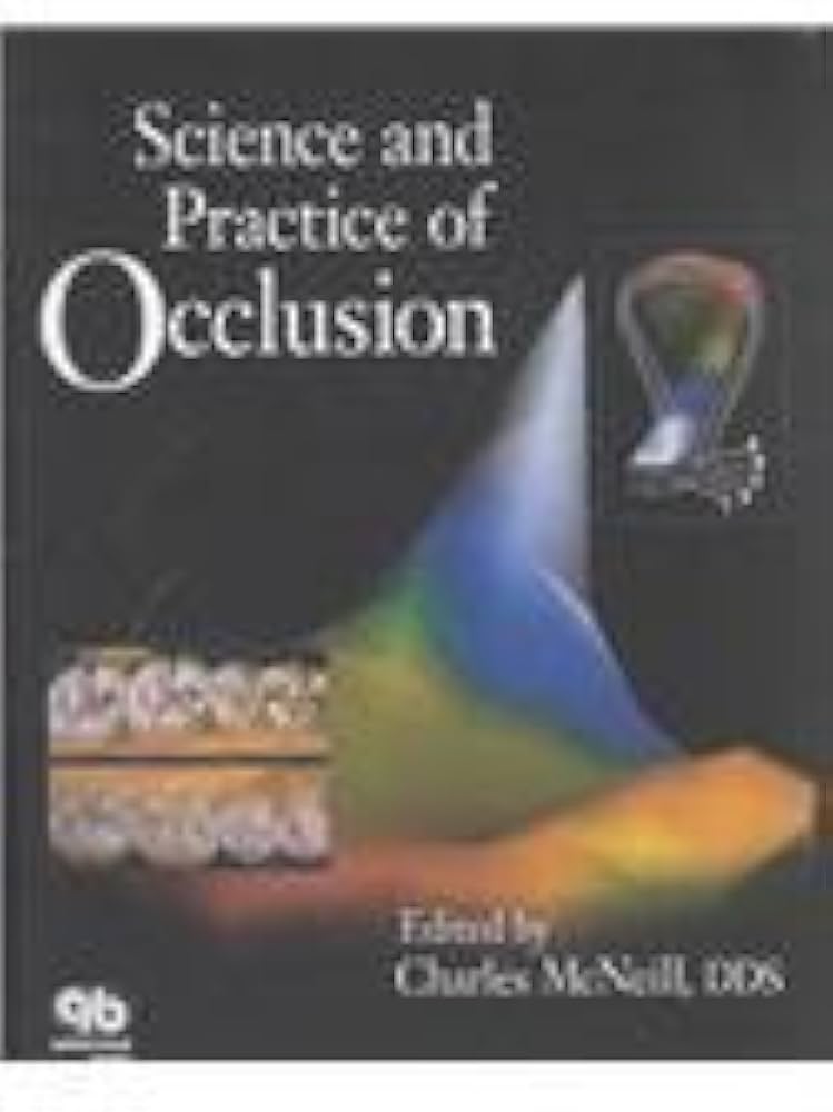健康・医学 Occlusion Science and Practice of Occlusion: 9780867153040: Medicine