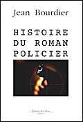 Histoire du roman policier (FALL.LITT. 1AN) 2877062813 Book Cover