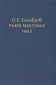 Hardcover G.I. Gurdjieff Paris Meetings 1943 [Pidgin_English] Book