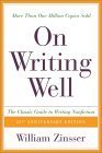 On Writing Well, 25th Anniversary: The Classic Guide to Writing Nonfiction