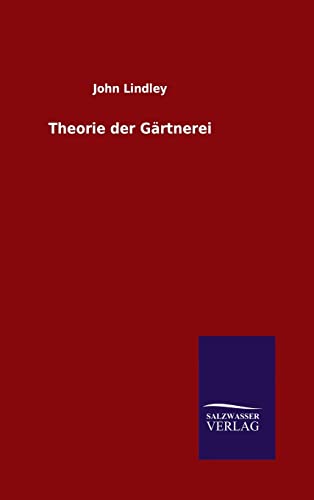 Theorie der Gärtnerei [German] 3846088927 Book Cover