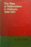 The Rise of Nationalism in Vietnam: 1900-1941 0801409519 Book Cover