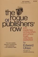 Paperback The Rogue Of Publishers' Row: Confessions Of A Publisher Book