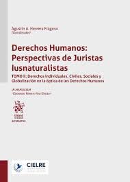 Derechos Humanos: Perspectivas de Juristas Iusnaturalistas. Tomo II: Derechos individuales, Civiles, Sociales (Alternativa -Mexico-)