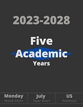 A Complete Series Guide to Kindle Edition 2023-2028 Five Academic Years Monthly Planner: 5 Academic Years Calendar Starting July 2023 to June 2028 - Week Starting Monday to Sunday - with List ... To Do List and Notes - 8.5 x 11 in Large Size Unabridged Insights High Quality Editor's Choice