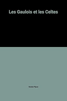 Paperback Les Gaulois et les Celtes [French] Book