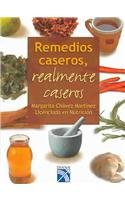 Remedios caseros, realmente caseros / Home Remedies 9681337654 Book Cover