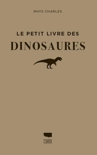 Le Petit livre des dinosaures