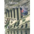 Money Working for You 0972367403 Book Cover