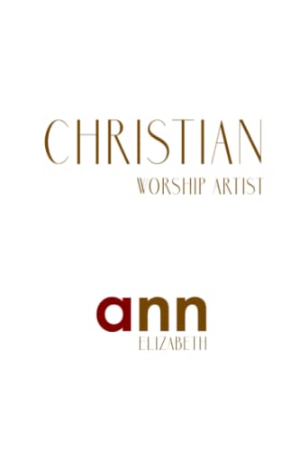 Christian Worship Artist - Ann Elizabeth