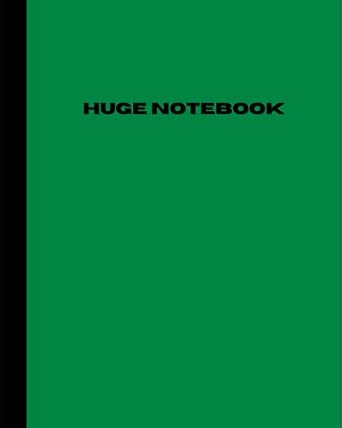Huge Notebook: 800 Pages College Ruled | Extra Large Jumbo Giant ...