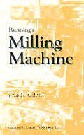 Running a Milling Machine 1559180986 Book Cover