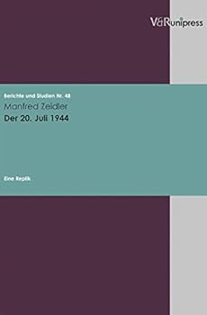 Paperback Der 20. Juli 1944: Eine Replik [German] Book